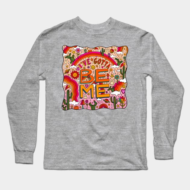 Be Me in Pink Long Sleeve T-Shirt by Doodle by Meg